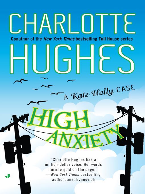 Title details for High Anxiety by Charlotte Hughes - Wait list